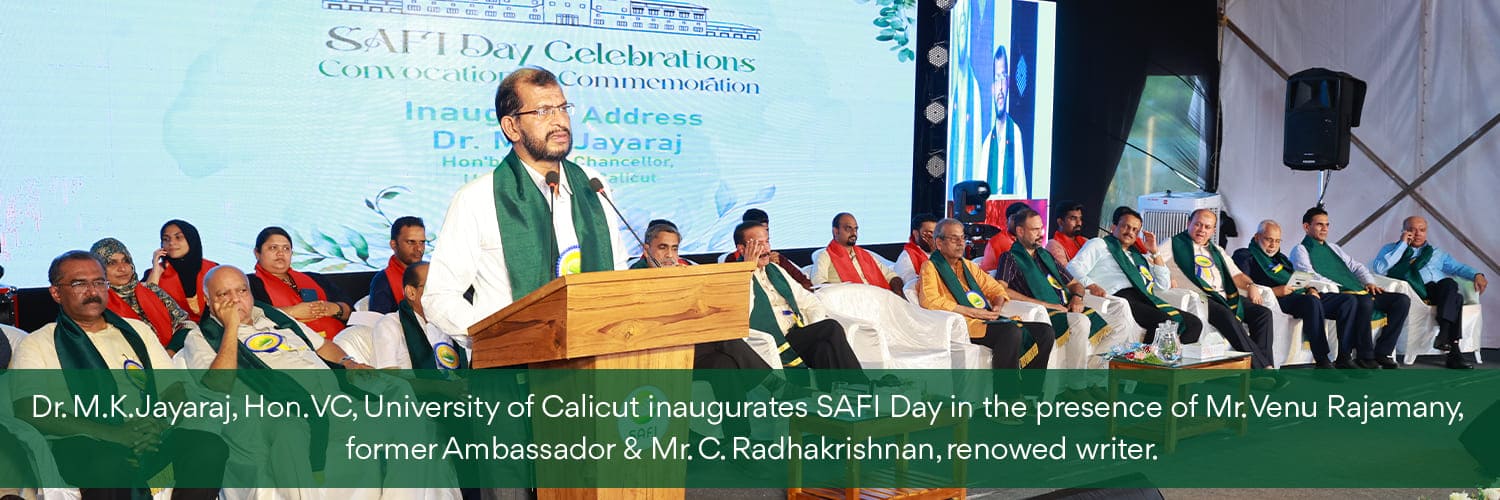 Dr. MK jayaraj Hon. VC, University of calicut inagurates SAFI day in the presence of Mr. venu rajamani 